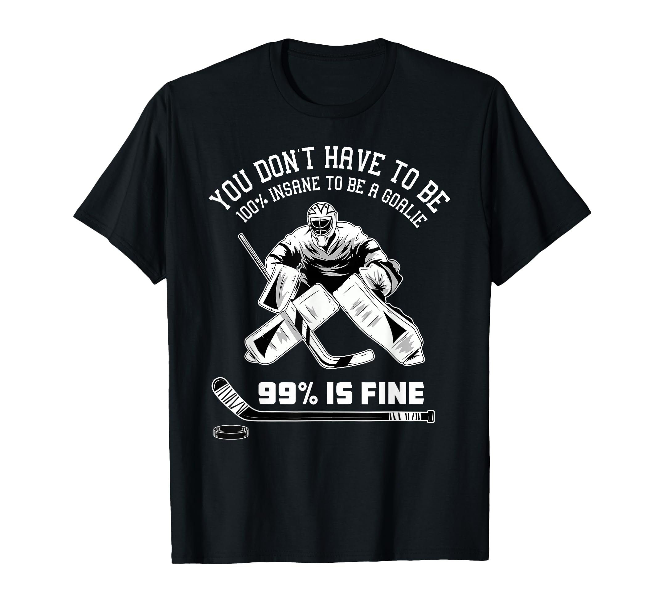 Ice Hockey Goalkeeper Goaltender Ice T-Shirt - Graphic Print Men Women - T-Shirt, Sweatshirt, Hoodie