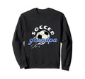 Soccer Grandpa Supporter Sports Game Sweatshirt - Aesthetic Graphic Unisex - T-Shirt, Sweatshirt, Hoodie