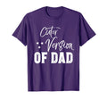Cuter Version Dad Family Matching Daddy T-Shirt - Graphic Print for Adults - T-Shirt, Sweatshirt, Hoodie
