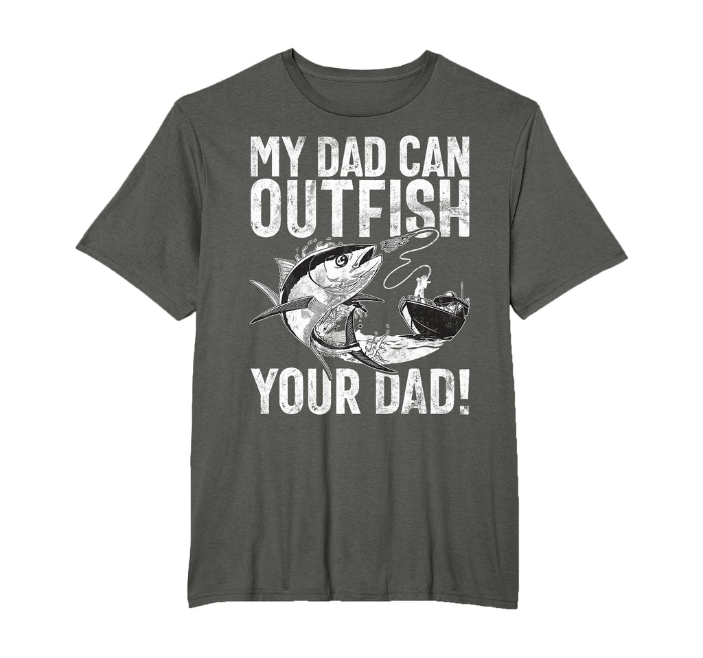 My Dad Can Outfish Your Dad Fishing Dad T-Shirt - Unique Graphic Men Women - T-Shirt, Sweatshirt, Hoodie