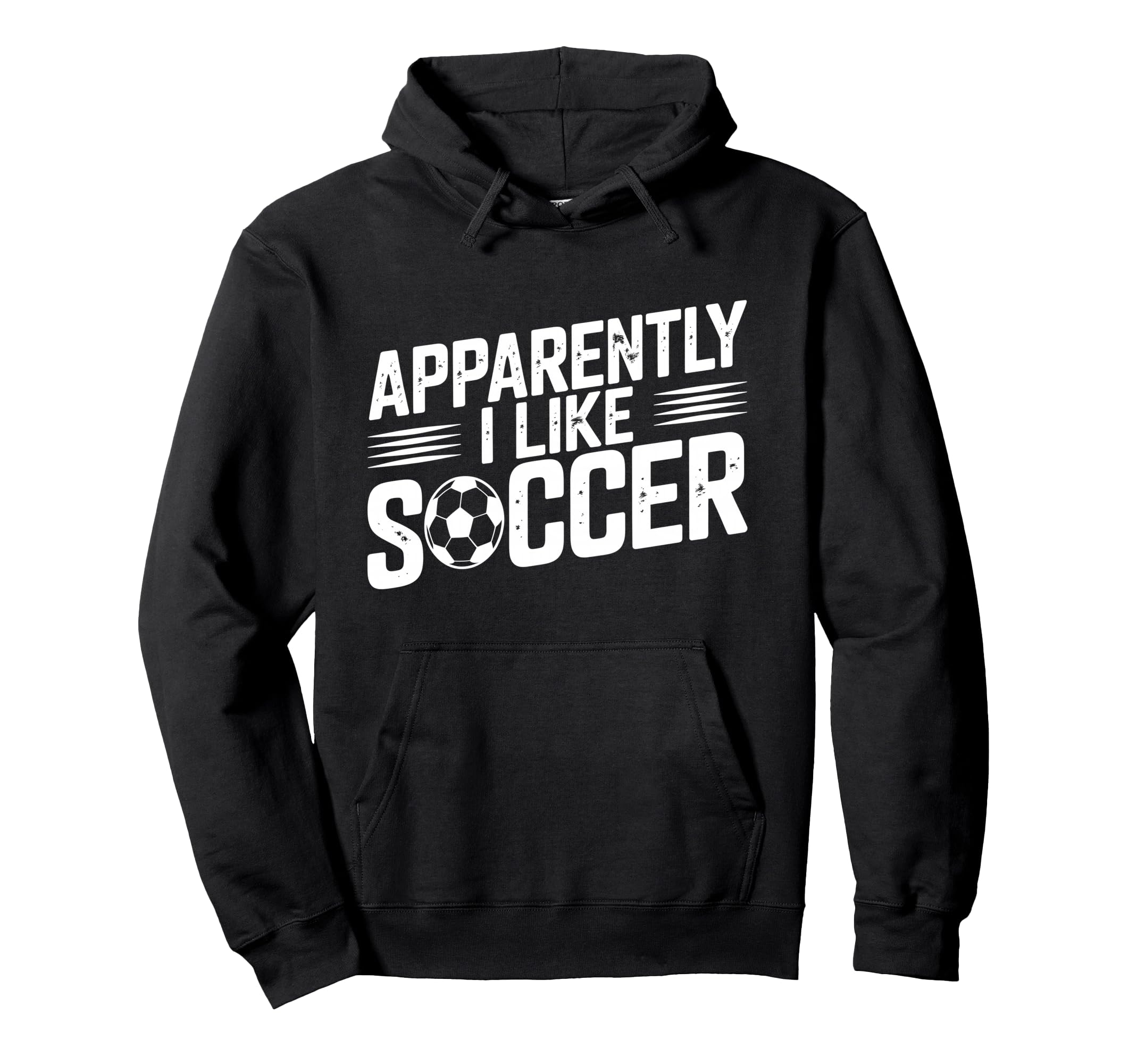 Apparently I Like Soccer Season Funny Hoodie - Graphic Print Men Women - T-Shirt, Sweatshirt, Hoodie
