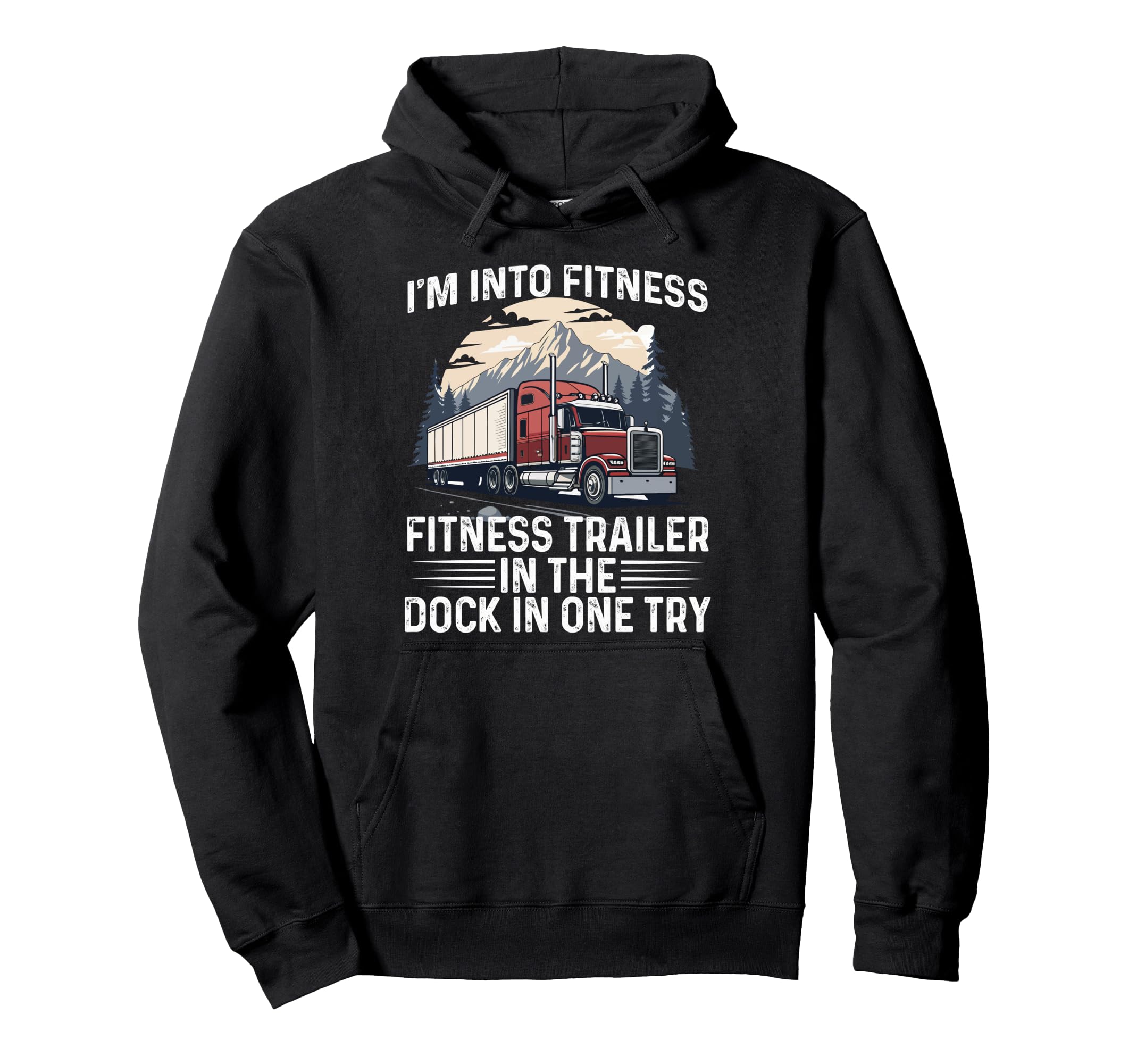 Im Into Fitness Fitness Trailer Dock Hoodie - Aesthetic Graphic for Adults - T-Shirt, Sweatshirt, Hoodie