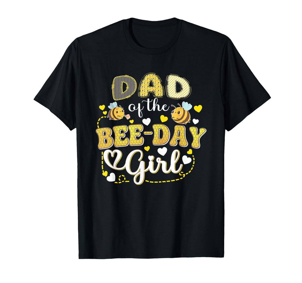 Dad Bee Day Funny Bee Birthday Party T-Shirt - Aesthetic Graphic for Adults - T-Shirt, Sweatshirt, Hoodie