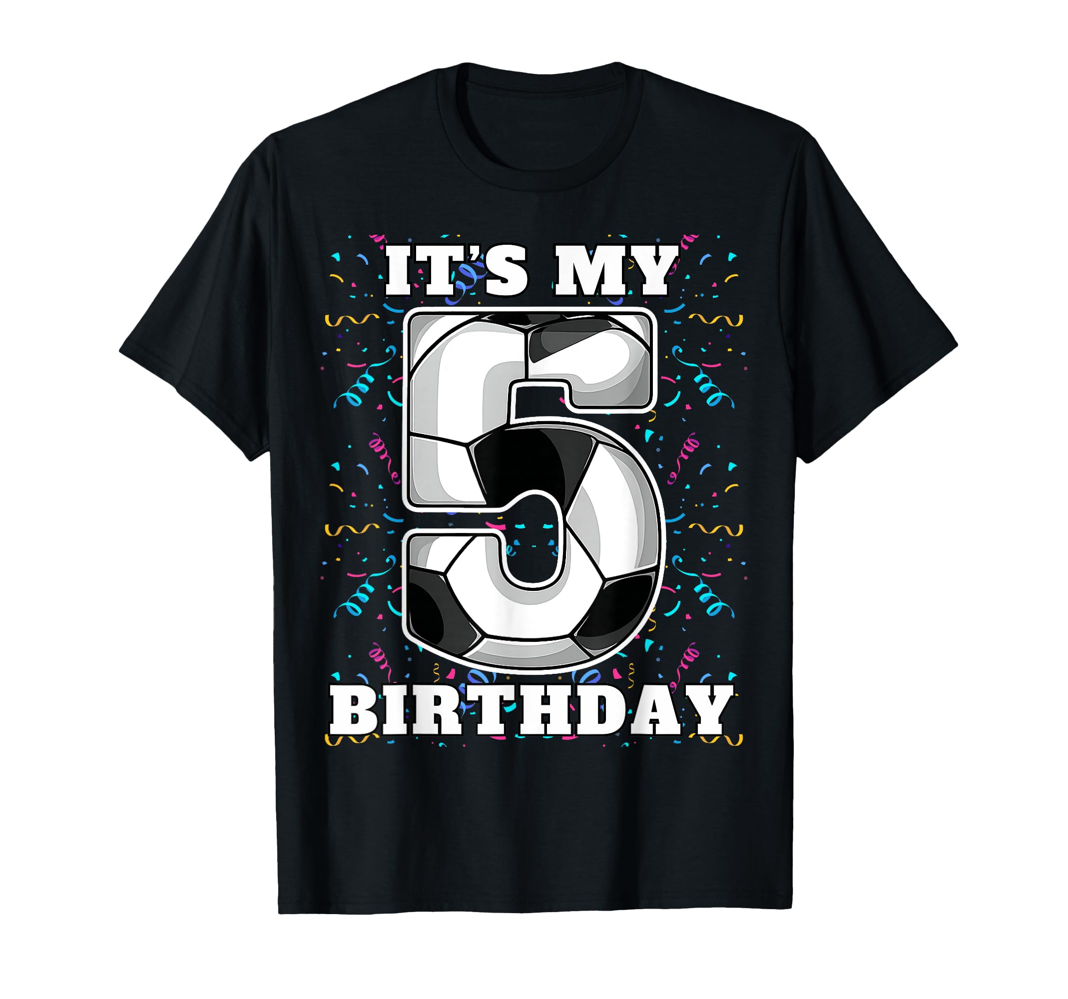 Happy Birthday Soccer Squad 5Th T-Shirt - Casual Everyday Wear for Adults - T-Shirt, Sweatshirt, Hoodie