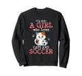Just Who Loves Cats And Soccer Sweatshirt - Fun Novelty Design Men Women - T-Shirt, Sweatshirt, Hoodie