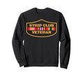 Veteran Shirts Strip Club Funny Tees Sweatshirt - Minimalist Print Unisex - T-Shirt, Sweatshirt, Hoodie
