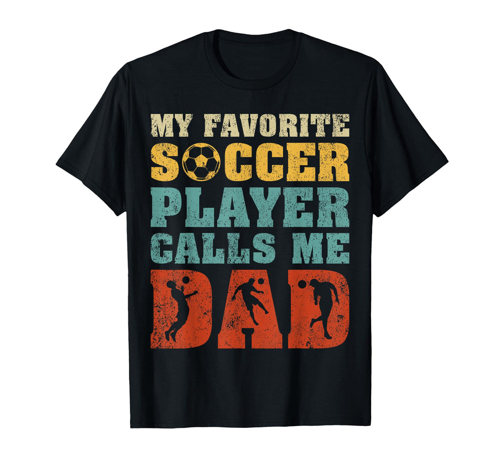 Funny My Soccer Player Calls Me T-Shirt - Fun Novelty Design for Adults - T-Shirt, Sweatshirt, Hoodie