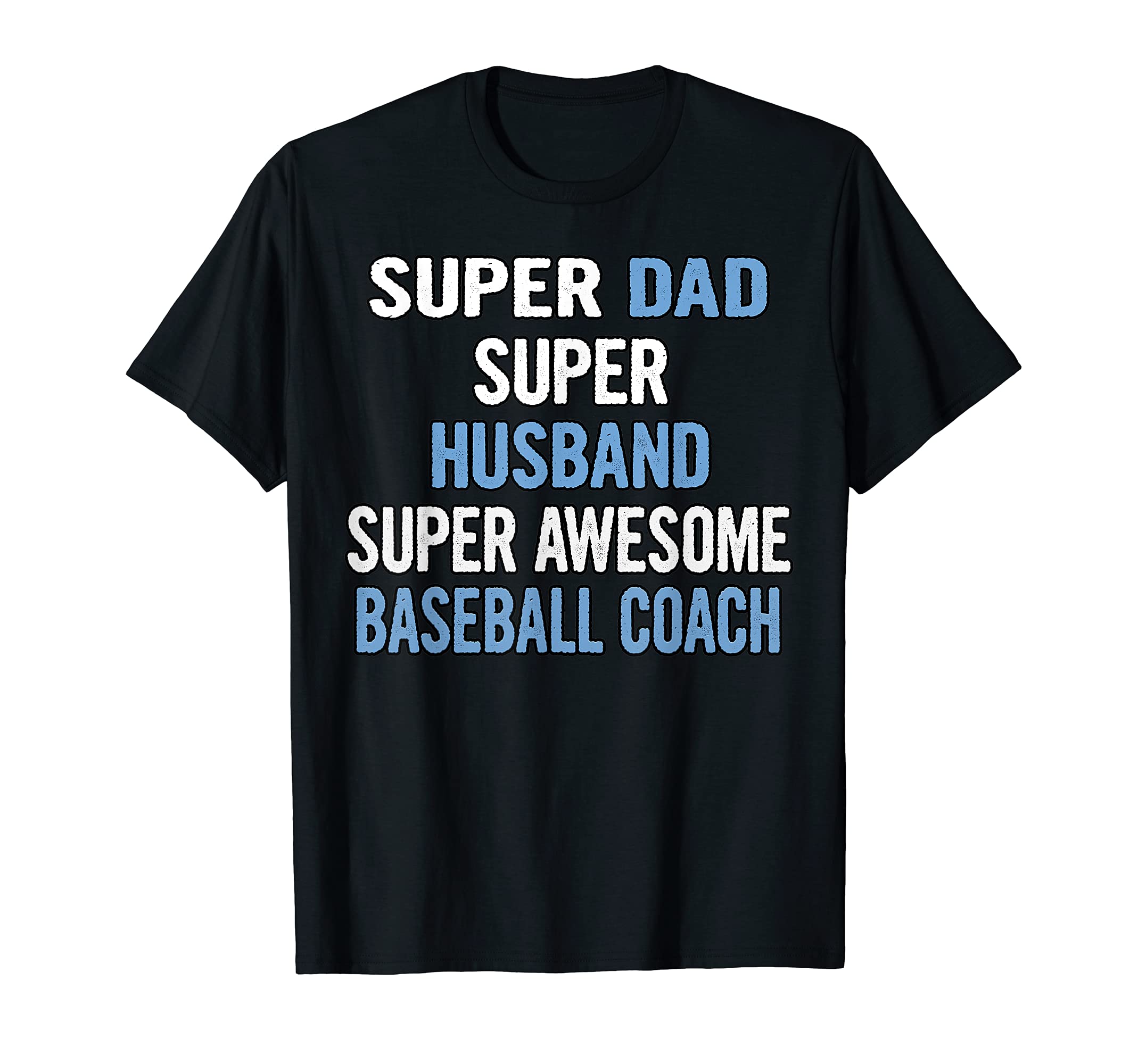 Super Dad Husband Super Awesome Baseball T-Shirt - Custom Art Print Unisex - T-Shirt, Sweatshirt, Hoodie