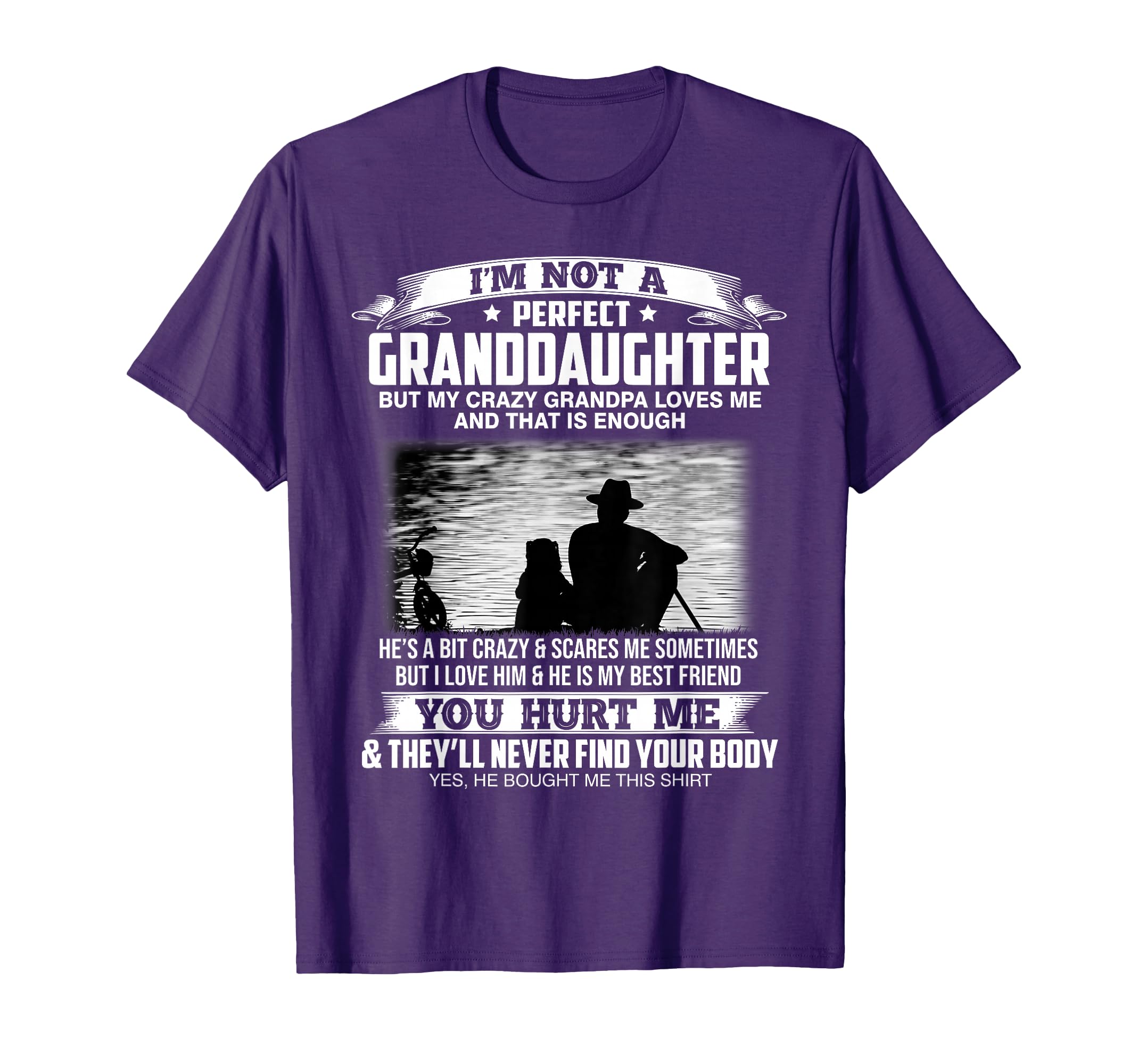 Im Not Granddaughter My Crazy Grandpa T-Shirt - Novelty Apparel Men Women - T-Shirt, Sweatshirt, Hoodie