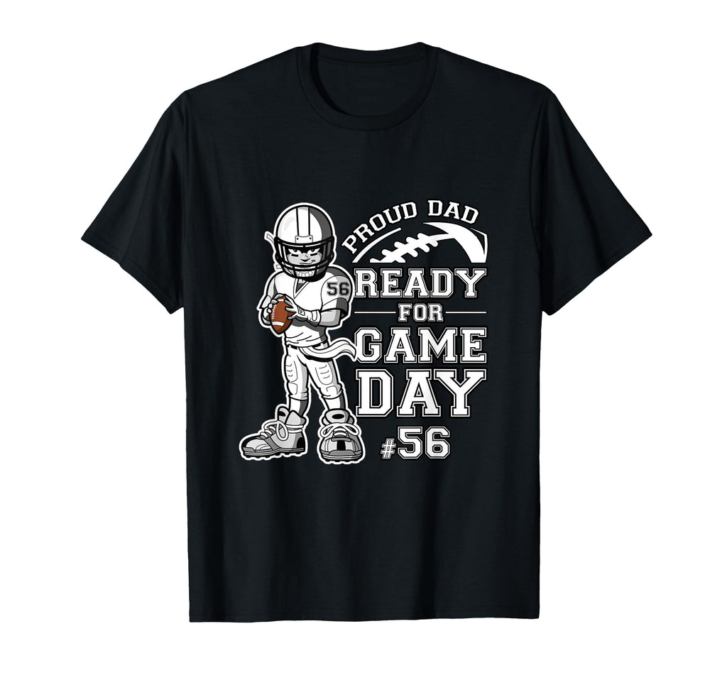 Custom Proud Football Dad Number 56 T-Shirt - Unique Graphic Men Women - T-Shirt, Sweatshirt, Hoodie