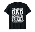 Dad Briana Personalized Name Funny T-Shirt - Trendy Graphic for Adults - T-Shirt, Sweatshirt, Hoodie