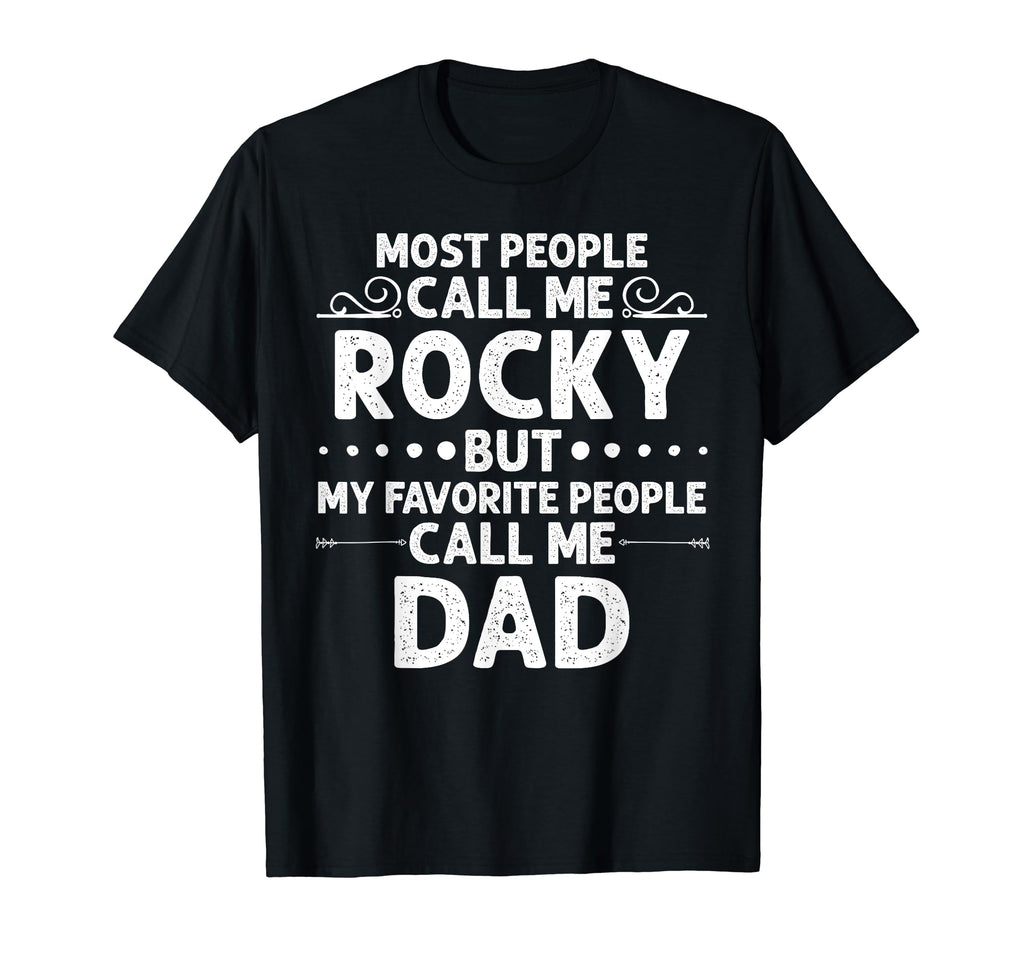 Rocky Gift Name Funny Fathers Day T-Shirt - Trendy Graphic Men Women - T-Shirt, Sweatshirt, Hoodie