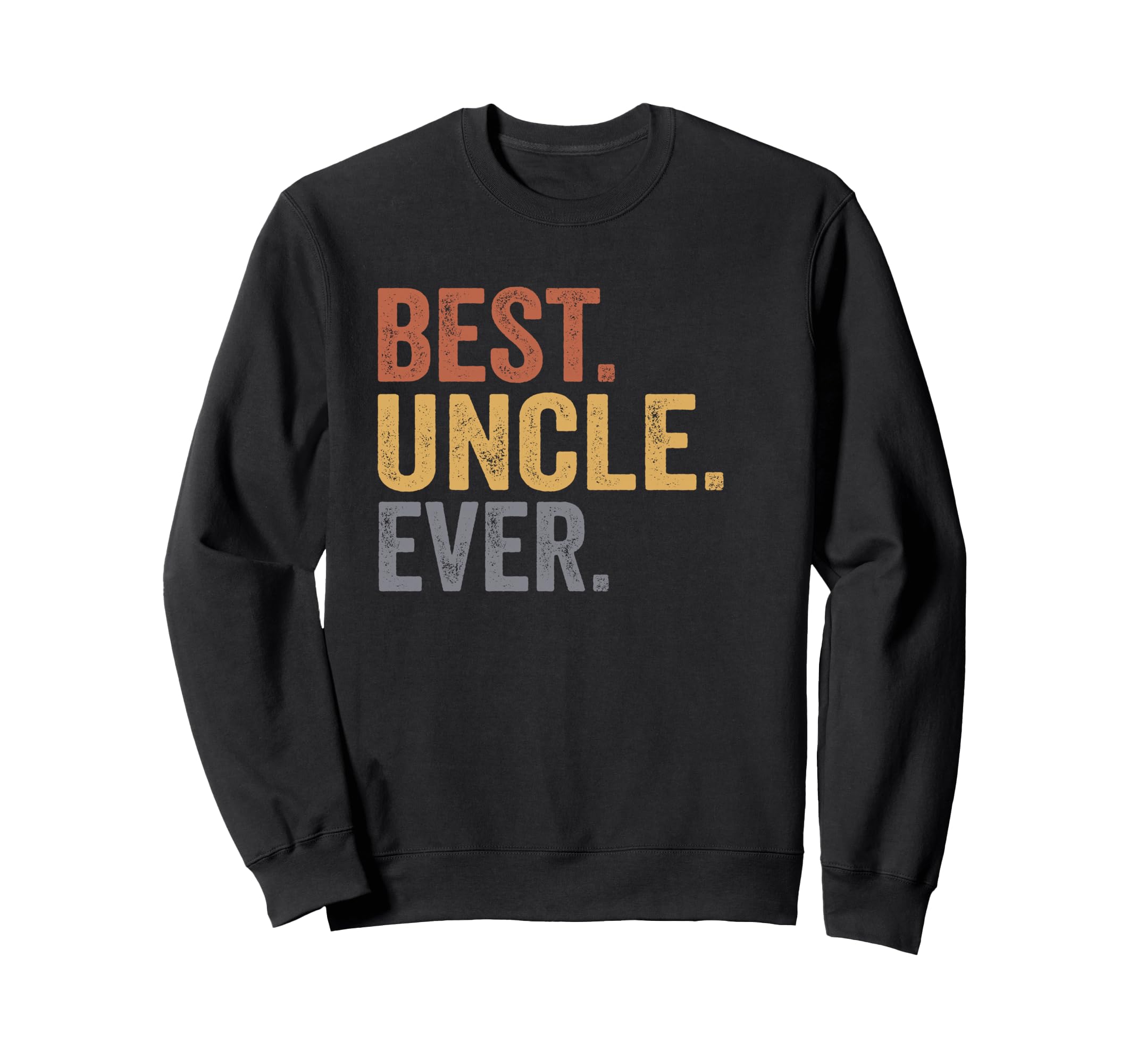 Best Uncle Ever Gifts From Niece Sweatshirt - Custom Art Print Men Women - T-Shirt, Sweatshirt, Hoodie