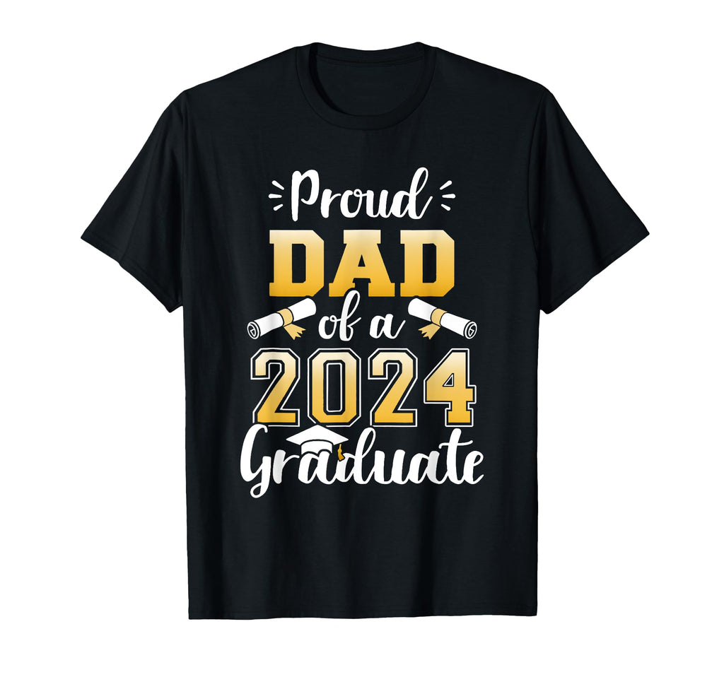 Mens Proud Dad Class 2024 T-Shirt - Casual Everyday Wear Men Women - T-Shirt, Sweatshirt, Hoodie