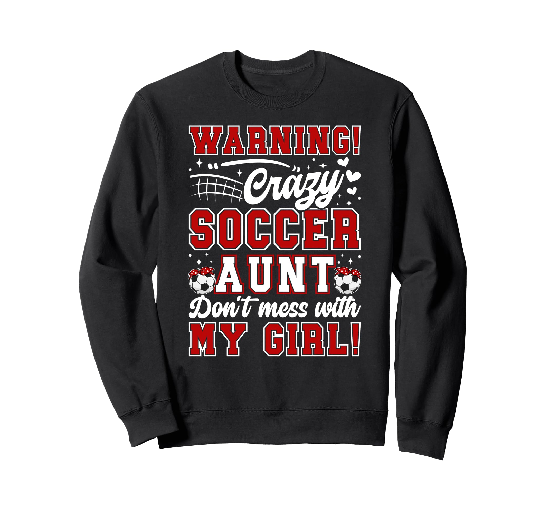 Crazy Soccer Aunt Soccer Player Auntie Sweatshirt - Unique Graphic Unisex - T-Shirt, Sweatshirt, Hoodie