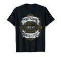 Awesome Like My Daughter Funny Fathers T-Shirt - Minimalist Print Unisex - T-Shirt, Sweatshirt, Hoodie