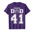 Custom Proud Football Dad Number 41 T-Shirt - Casual Everyday Wear Unisex - T-Shirt, Sweatshirt, Hoodie