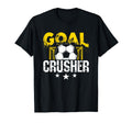 Goal Crusher Soccer Soccer Player T-Shirt - Fun Novelty Design for Adults - T-Shirt, Sweatshirt, Hoodie