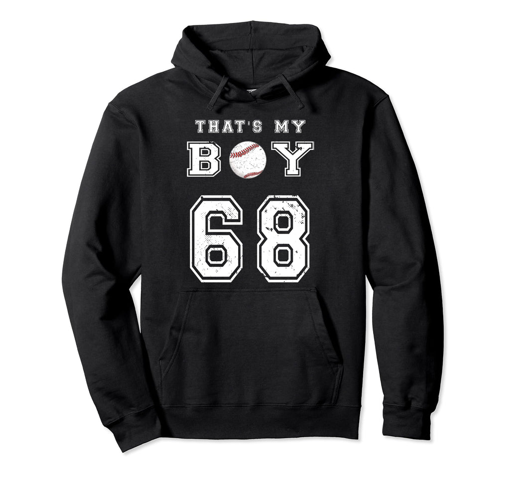 Thats My Baseball 68 Jersey Number Mom Hoodie - Fun Novelty Design Unisex - T-Shirt, Sweatshirt, Hoodie