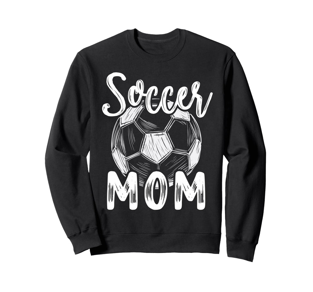 Soccer Mom Family Matching Team Sweatshirt - Streetwear Style Unisex - T-Shirt, Sweatshirt, Hoodie