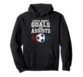 Life Goals Assists Soccer Heartbeat Fan Hoodie - Unique Graphic Unisex - T-Shirt, Sweatshirt, Hoodie