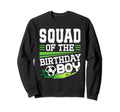 Soccer Birthday Squad Birthday Sweatshirt - Custom Art Print for Adults - T-Shirt, Sweatshirt, Hoodie