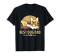 Best Frenchie Dad Ever French Bulldog Puppy T-Shirt - Graphic Print Unisex - T-Shirt, Sweatshirt, Hoodie