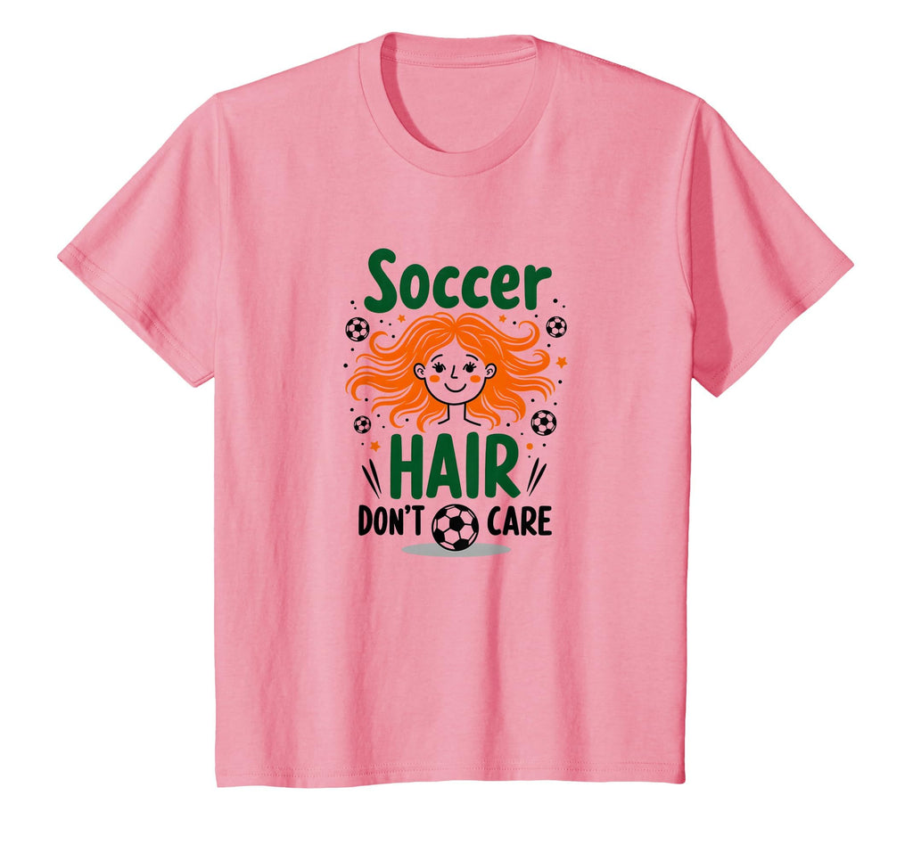 Soccer Hair Dont Care Soccer Player T-Shirt - Streetwear Style for Adults - T-Shirt, Sweatshirt, Hoodie