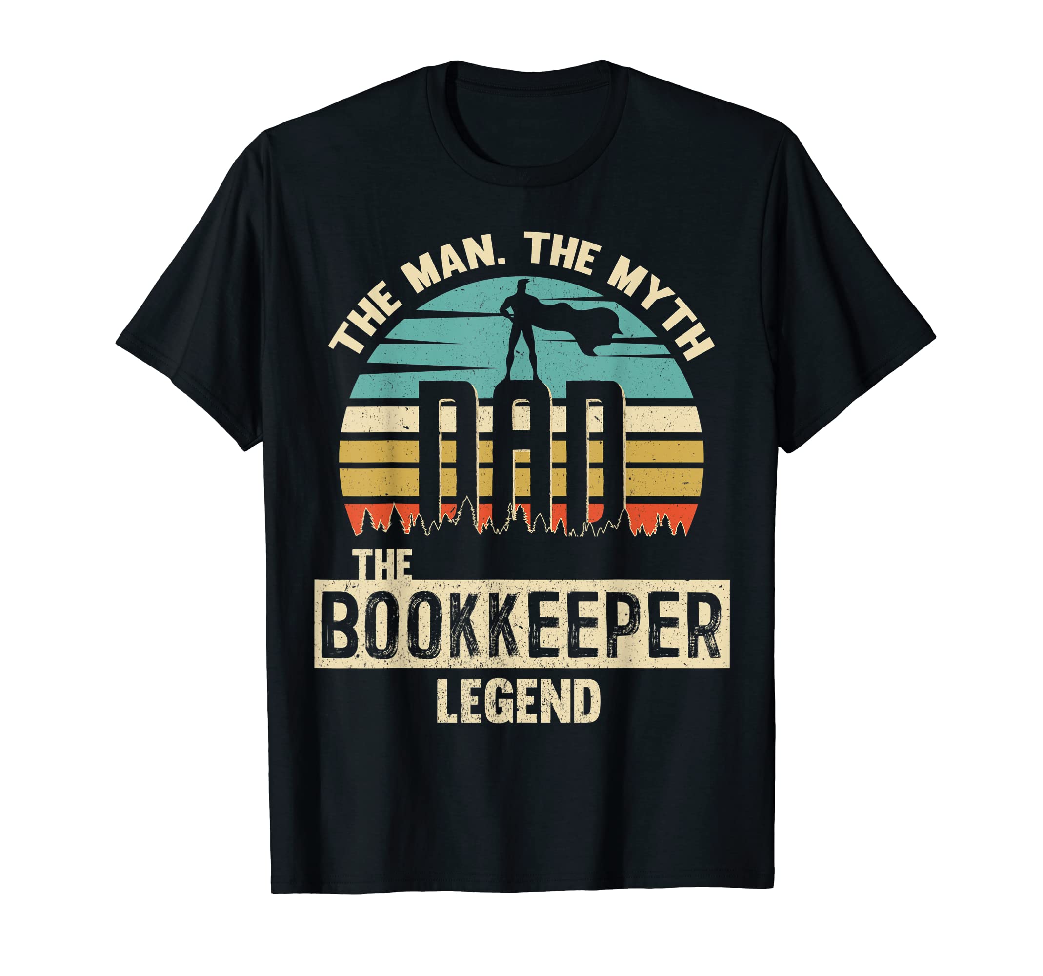 Mens Myth Legend Dad Bookkeeper T-Shirt - Streetwear Style for Adults - T-Shirt, Sweatshirt, Hoodie