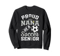 Proud Nana Soccer Senior Class 2026 Sweatshirt - Custom Art Print Unisex - T-Shirt, Sweatshirt, Hoodie