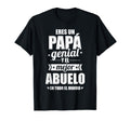 Eres Un Papa Genial Y El Mejor Abuelo T-Shirt - Streetwear Style Men Women - T-Shirt, Sweatshirt, Hoodie