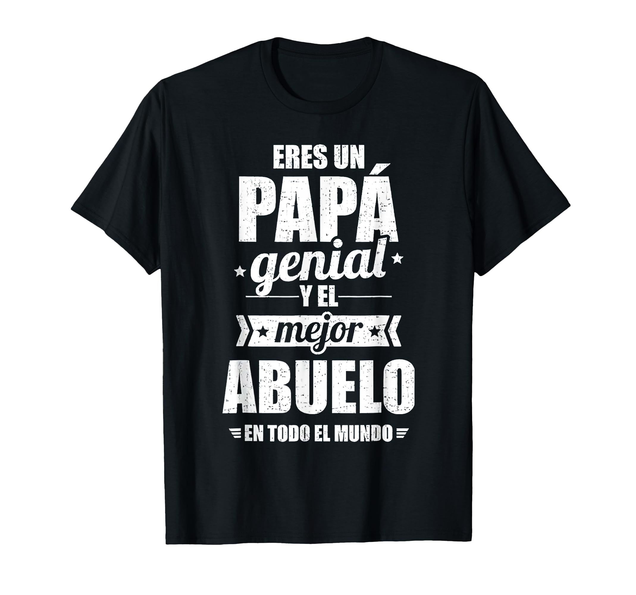 Eres Un Papa Genial Y El Mejor Abuelo T-Shirt - Streetwear Style Men Women - T-Shirt, Sweatshirt, Hoodie