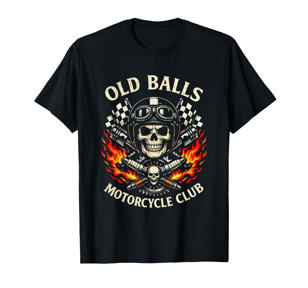 Old Balls Motorcycle Club Funny Skull T-Shirt - Streetwear Style Unisex - T-Shirt, Sweatshirt, Hoodie
