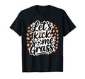 Let S Kick Some Grass Soccer Mom T-Shirt - Casual Everyday Wear Unisex - T-Shirt, Sweatshirt, Hoodie