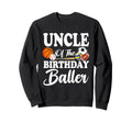 Uncle Birthday Baller Sports Birthday Sweatshirt - Trendy Graphic Unisex - T-Shirt, Sweatshirt, Hoodie