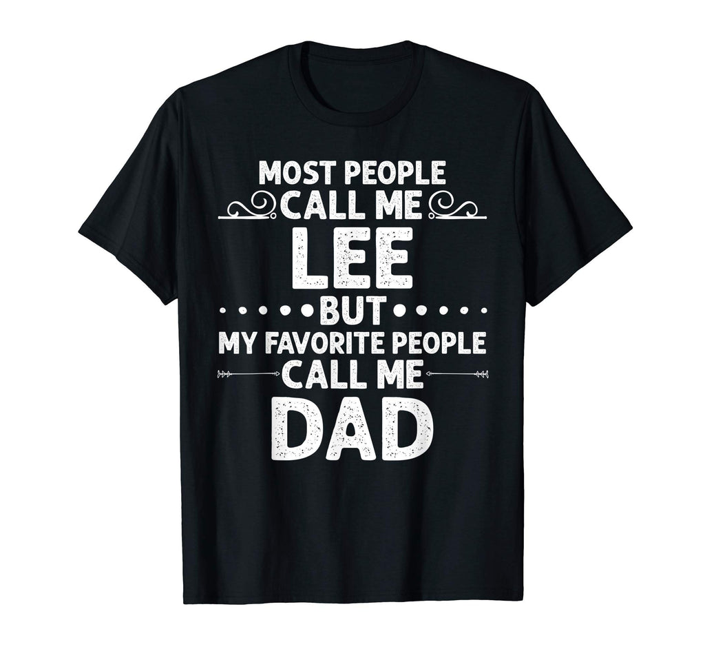 Lee Gift Name Funny Fathers Day T-Shirt - Custom Art Print Men Women - T-Shirt, Sweatshirt, Hoodie