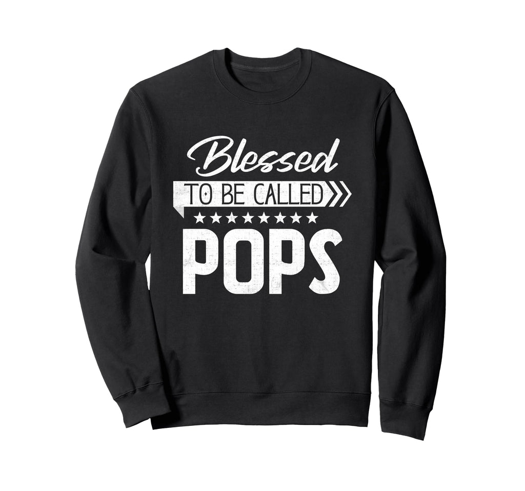 Blessed To Be Called Pops Happy Sweatshirt - Minimalist Print for Adults - T-Shirt, Sweatshirt, Hoodie