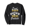 Proud Dad Class 2021 Graduate Sweatshirt - Trendy Graphic for Adults - T-Shirt, Sweatshirt, Hoodie