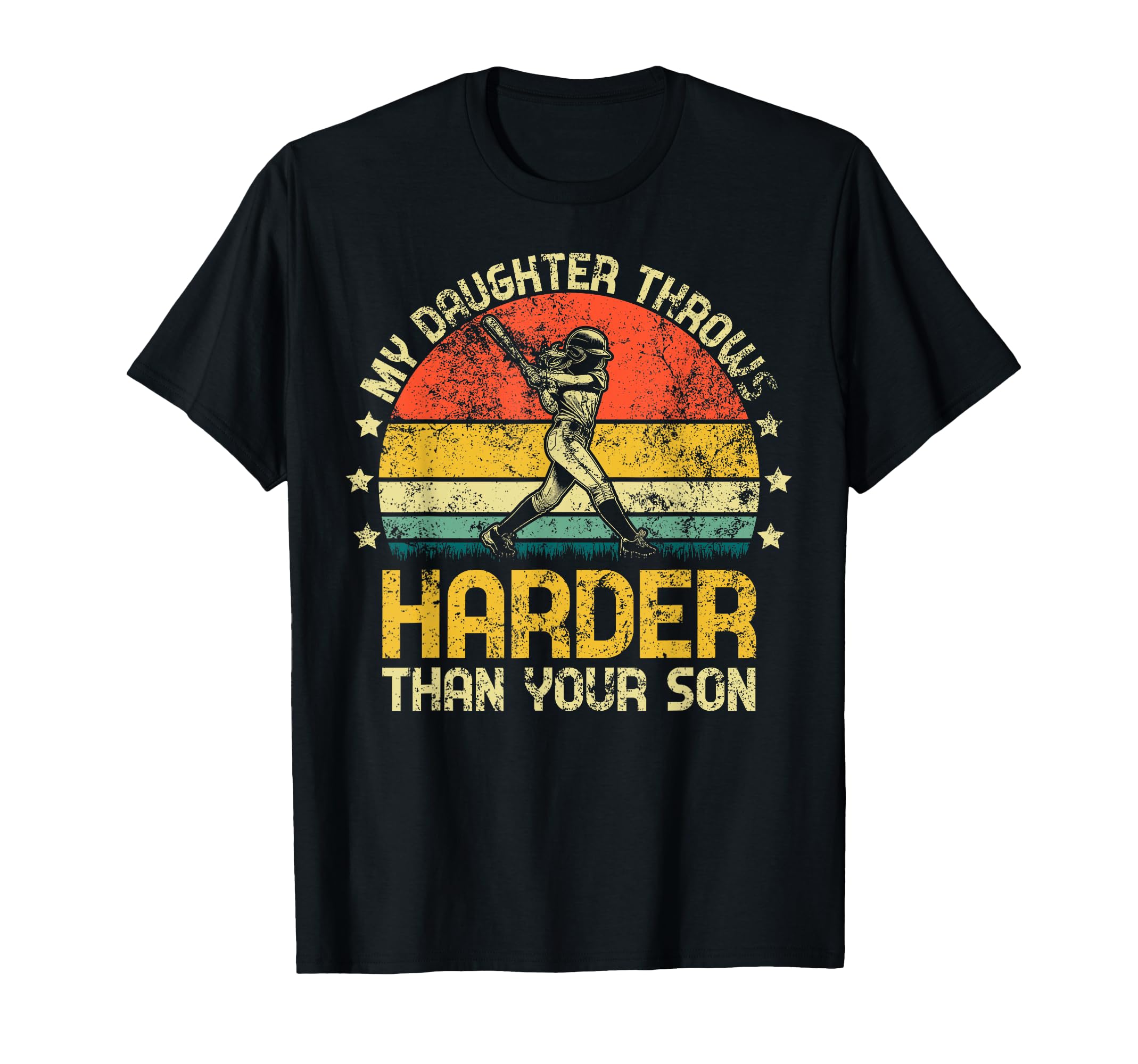 My Daughter Throws Harder Than Your T-Shirt - Aesthetic Graphic Men Women - T-Shirt, Sweatshirt, Hoodie