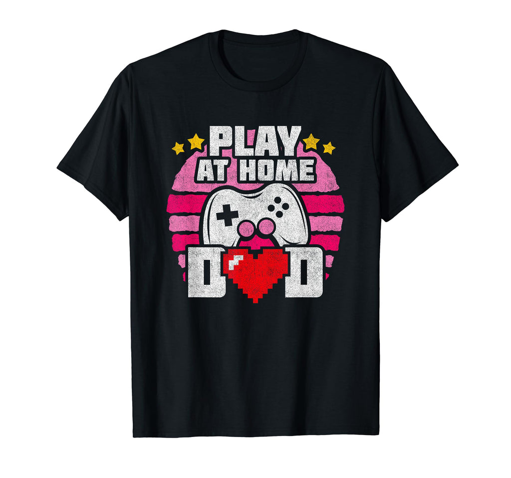 Gamer Dad Play Home Video Game Dad Funny T-Shirt - Novelty Apparel Unisex - T-Shirt, Sweatshirt, Hoodie