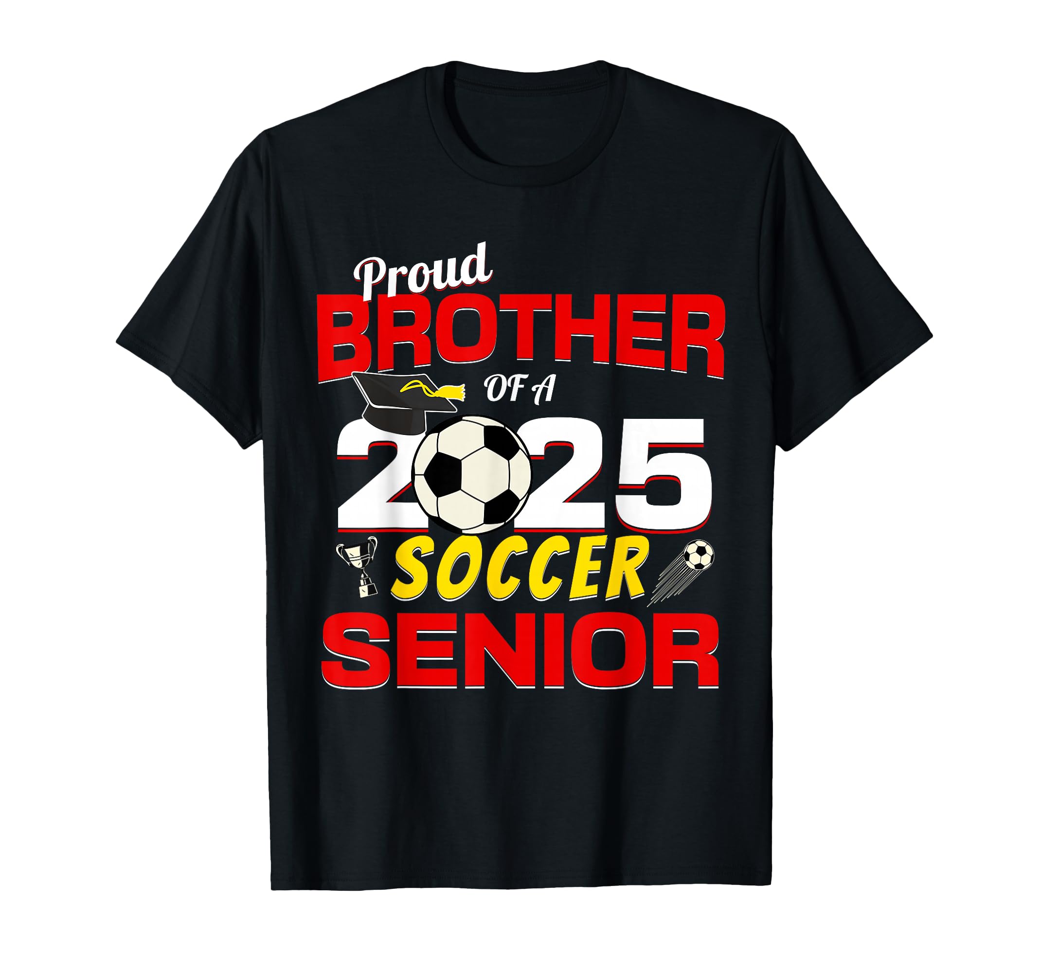 Senior Brother 2025 Proud Brother 2025 T-Shirt - Graphic Print Unisex - T-Shirt, Sweatshirt, Hoodie