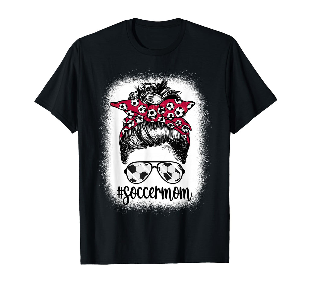 Mom Life Soccer Mom Mothers Day T-Shirt - Casual Everyday Wear Men Women - T-Shirt, Sweatshirt, Hoodie