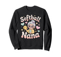 Softball Nana Grandma Softball Nana Sweatshirt - Unique Graphic for Adults - T-Shirt, Sweatshirt, Hoodie
