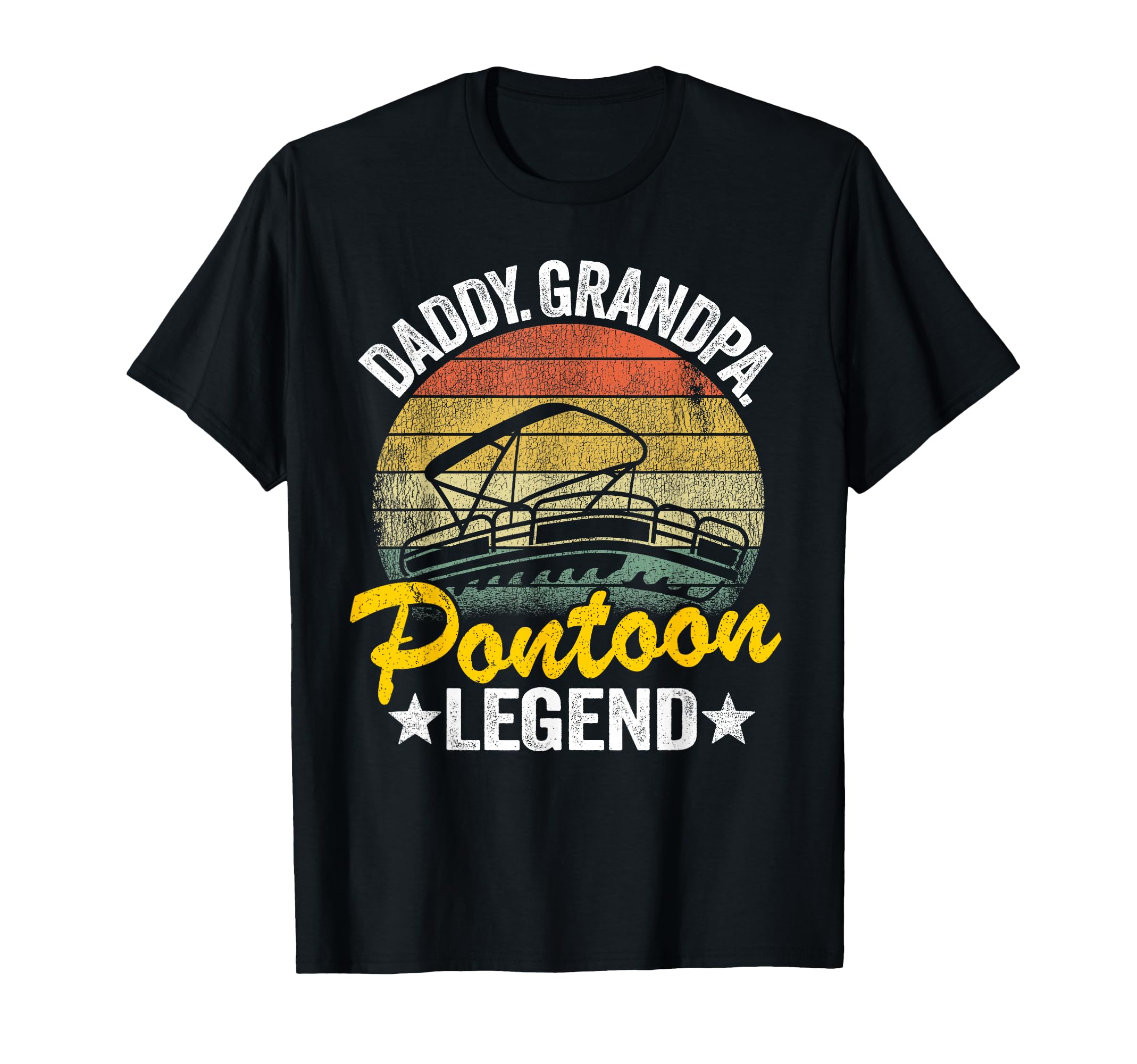 Daddy Grandpa Pontoon Legend Dad T-Shirt - Streetwear Style for Adults - T-Shirt, Sweatshirt, Hoodie