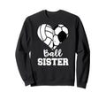 Soccer Volleyball Sister Funny Ball Sweatshirt - Custom Art Print Unisex - T-Shirt, Sweatshirt, Hoodie