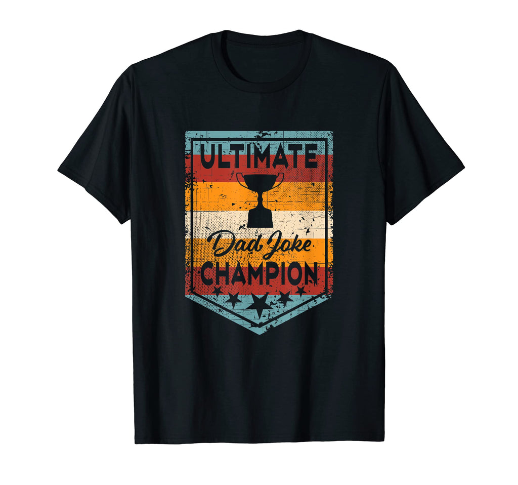 Funny Dad Joke Champion Fun Fathers T-Shirt - Minimalist Print Men Women - T-Shirt, Sweatshirt, Hoodie