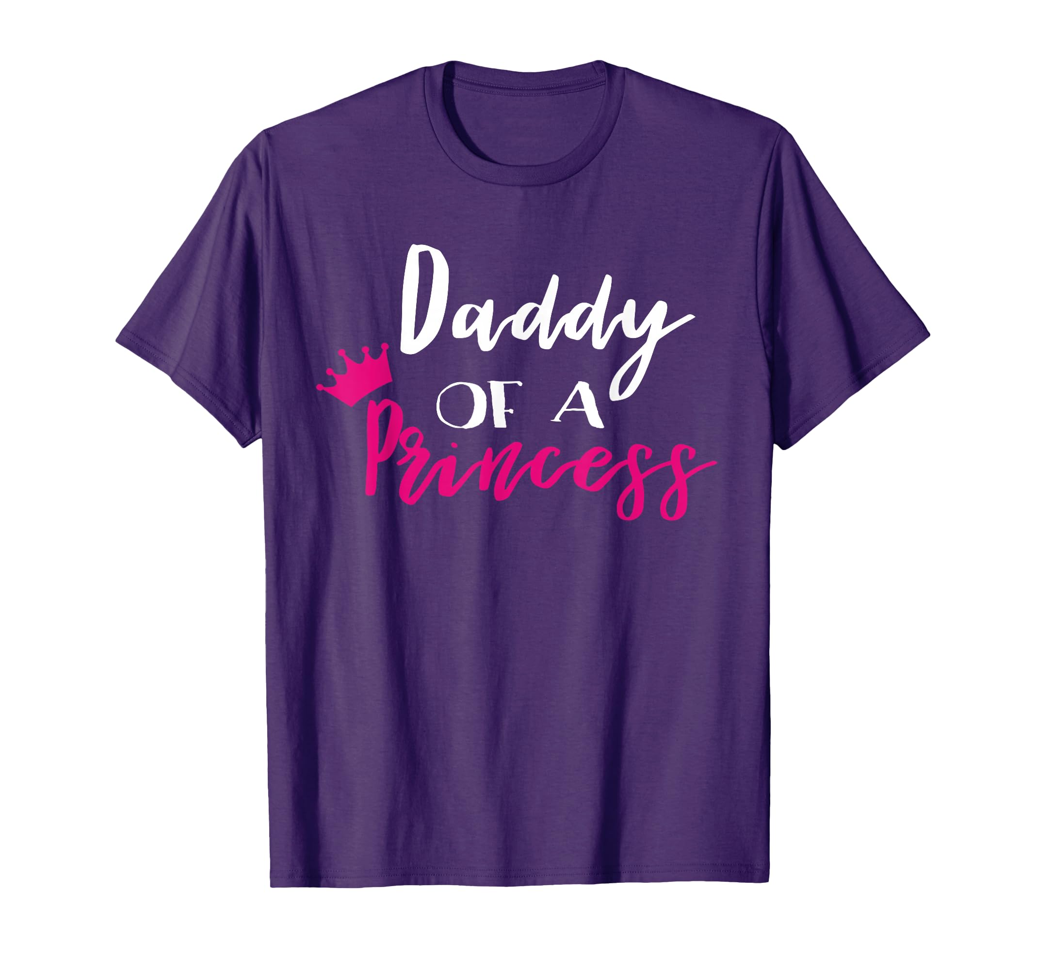 Daddy Princess Funny Fathers Day T-Shirt - Casual Everyday Wear for Adults - T-Shirt, Sweatshirt, Hoodie