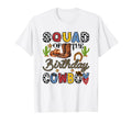 Squad Birthday Cowboy Western T-Shirt - Casual Everyday Wear Men Women - T-Shirt, Sweatshirt, Hoodie
