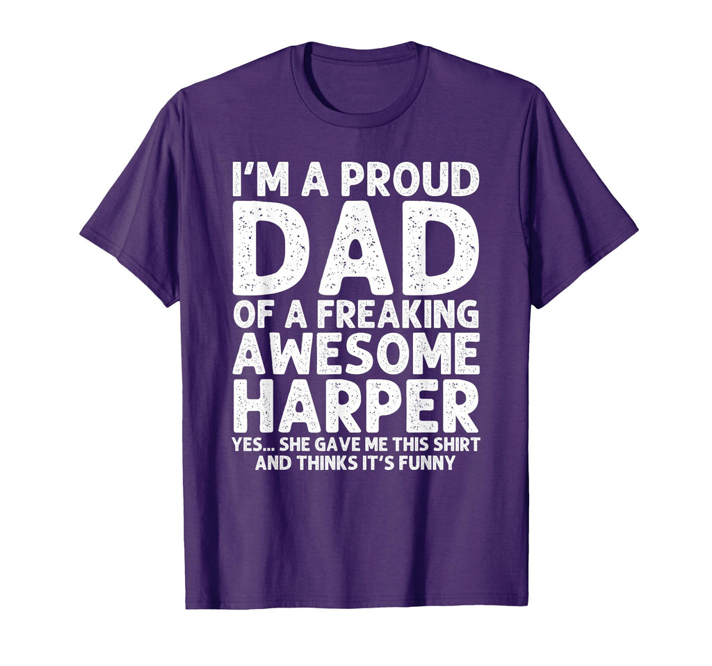 Dad Harper Gift Fathers Day Funny T-Shirt - Fun Novelty Design for Adults - T-Shirt, Sweatshirt, Hoodie