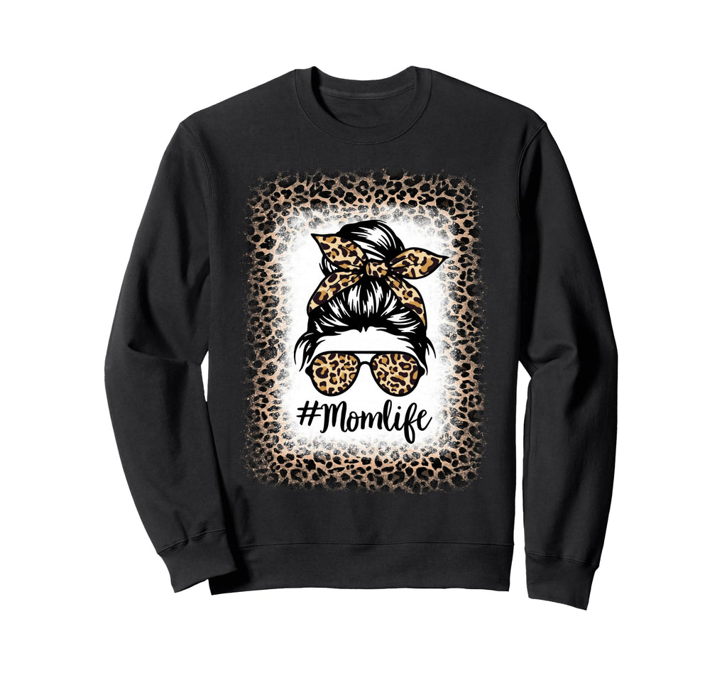 Mom Life Bleached Messy Bun Sweatshirt - Fun Novelty Design Men Women - T-Shirt, Sweatshirt, Hoodie
